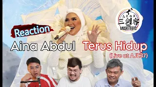 Aina Abdul《Terus Hidup》#AJL37 ||3Musketeers Reaction马来西亚三剑客［REACTION］[ENG.SUB.]