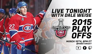 Dale Weise and the 2015 NHL Playoff Run Against the Senators And Lightning | Habs Tonight Live Ep 2