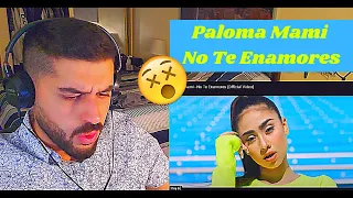 Paloma Mami - No Te Enamores (Official Video) - REACTION VIDEO!!!