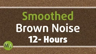 Smoothed Brown Noise - 12 Hours, for Sleep, Relaxation and Tinnitus