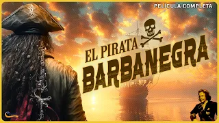 EL PIRATA BARBANEGRA (BLACKBEARD THE PIRATE, 1952, Full movie, Spanish, Cinetel)