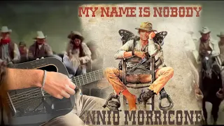 Mon nom est personne -Ennio Morricone - Fingerstyle Guitar - my name is nobody - The Wild horde