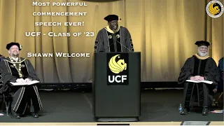 Most Powerful Commencement Speech Ever! - UCF - Class of 2023 - Shawn Welcome