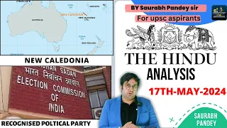 The Hindu  Editorial & News Analysis II 17th May  2024  I New caledonia ,  Trade Protectionism