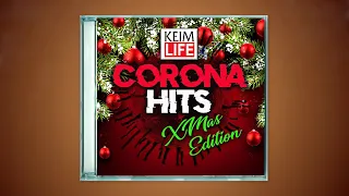 🎄🎄🎄KEIM LIFE - Corona Hits Xmas Edition🎄🎄🎄