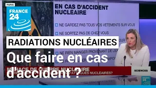 Quels sont les effets des radiations nucléaires sur le corps ? • FRANCE 24