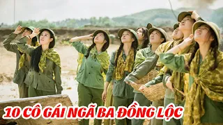 Có Lẽ Đây Là Phim lẻ Chiến Tranh Việt Nam Hay Nhất | 10 Cô Gái Ngã Ba Đồng Lộc - Full HD