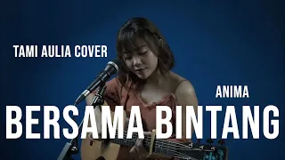 BERSAMA BINTANG DRIVE [ LIRIK ] TAMI AULIA COVER