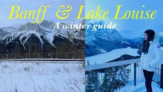 Banff and Lake Louise - A beginner's guide to your next winter trip