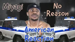 American Reacts to Miyagi:  Miyagi & Эндшпиль feat. Truwer - No Reason