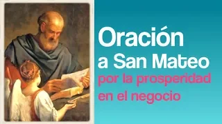 Oración A San Mateo Por La Prosperidad En El Negocio