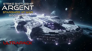 Strike Battleship Argent Ultrapack | Starships at War | Free Military Science Fiction Audiobooks