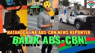 ABS-CBN NEWS REPORTER NA NATANGGAL-BALIK ABS-CBN!😲♥️💚💙