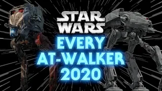 Every AT-Walker Type and Variant in Star Wars Canon (2020)