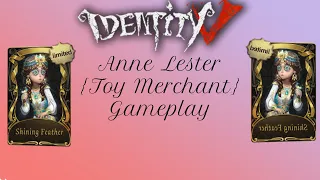 Identity V Anne Lester (Shining Feather) Gameplay