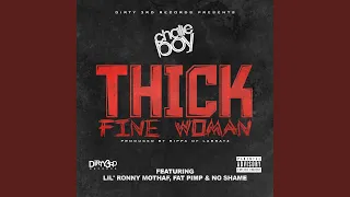 Thick Fine Woman (feat. Lil' Ronny Mothaf, Fat Pimp & No Shame)