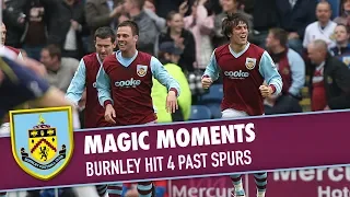 MAGIC MOMENTS | Burnley Hit 4 Past Spurs