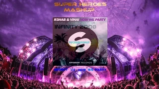 Infinity vs How We Party (SuperHeroes Mashup Tomorrowland 2015 )