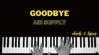 Goodbye - Air Supply | Piano ~ Cover ~ Accompaniment ~ Backing Track ~ Karaoke