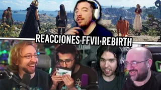 VEO las REACCIONES a FINAL FANTASY VII REBIRTH (L0k0h, Alexelcapo, Maximiliam Dood...)