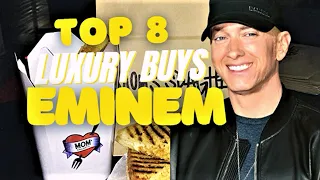 Top 8 Luxury Buys| Eminem