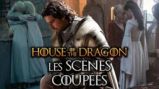 Les scènes-coupées de la saison 1 d'HOUSE OF THE DRAGON - GAME OF THRONES