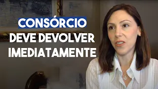 Consórcio deve devolver dinheiro imediatamente e não no fim do grupo - DIREITO DIRETO