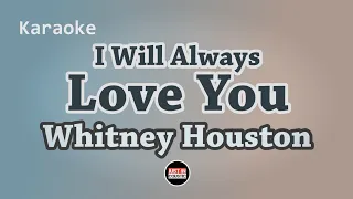 Whitney Houston - I Will Always Love You (Karaoke with Lyrics)