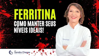 FERRITINA - COMO MANTER SEUS NÍVEIS IDEAIS!