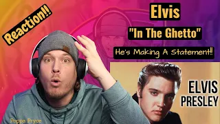 First Time Hearing!! | ELVIS PRESLEY - In The Ghetto | Reaction!! | I See Why He Was The King!!!