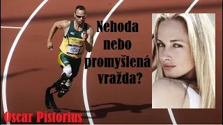 Další slavný muž s mrtvou ženou | Oscar Pistorius