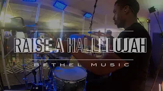 Raise A Hallelujah //  Bethel Music // Drum Cam