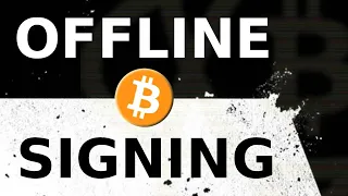 Offline Bitcoin Signing