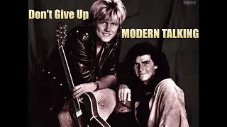 Don't Give Up MODERN TALKING - 1985 - HQ - Synthpop Germany