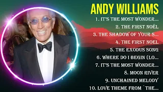 The best of  Andy Williams full album 2024 ~ Top Artists To Listen 2024