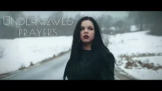 UNDERWAVES - Prayers (Official Video)