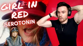 FIRST TIME REACTING TO Girl in Red - Serotonin