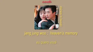 Jang Jung Woo - Memories of heaven [Stairway to Heaven OST] Legendado PT/BR