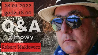 ROBERT MAKŁOWICZ Zimowy Q&A 28.01.2022