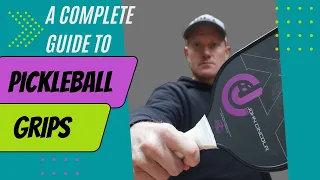 A Complete Guide to Pickleball Grips. What grip is best? Grip Pressure? and more..Beg to Advanced