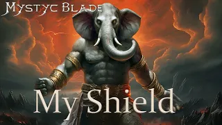 Mystyc Blade - My Shield- Heavy Metal Ballad  Song