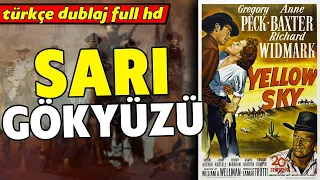 Sarı Gökyüzü - 1948 Yellow Sky | Kovboy ve Western Filmleri