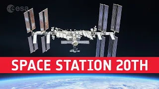 Space Station 20th: astronauts celebrate humans’ home in space