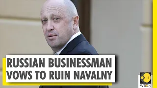 Kremlin linked tycoon Prigozhin vows to ruin Navalny | Navalny Poisoning | Russia | World News