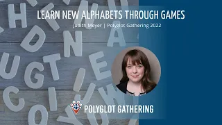 Learn New Alphabets Through Games - Judith Meyer | PG 2022