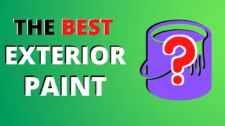 The Absolute Best Exterior Paint for Your Home