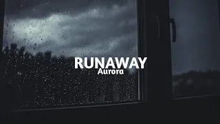 Runaway - Aurora (slowed + reverb + rain)