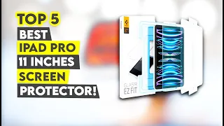 Top 5 Best iPad Pro 11 Inch Screen Protector 2022!🔥🔥✅