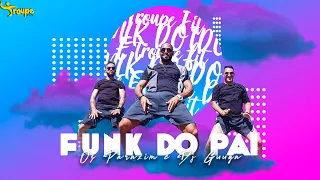 Os Parazim e Dj Guuga - FUNK DO PAI | Troupe Fit (Coreografia Oficial)