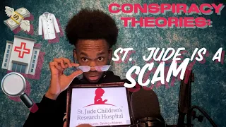 Conspiracy Theories: St. Jude Is a Scam